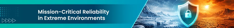 Mission-Critical Reliability in Extreme Environments